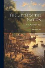 The Birth of the Nation: Jamestown, 1607 af Sara Agnes Rice Pryor