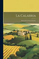 La Calabria: Rivista Di Letteratura Popolare af Anonymous