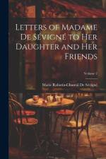 Letters of Madame De Sévigné to Her Daughter and Her Friends; Volume 2 af Marie Rabutin-Chantal De Sévigné