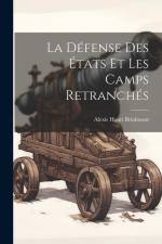 La Défense Des États Et Les Camps Retranchés af Alexis Henri Brialmont