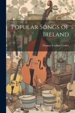 Popular Songs of Ireland af Thomas Crofton Croker