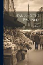 Pau and the Pyrenees af Henry Russell