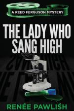 The Lady Who Sang High af Renee Pawlish