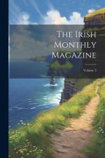 The Irish Monthly Magazine; Volume 2 af Anonymous