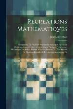Recreations Mathematiqves af Jean Leurechon