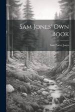 Sam Jones' Own Book af Sam Porter Jones