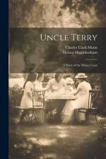 Uncle Terry: A Story of the Maine Coast af Charles Clark Munn