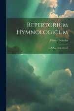 Repertorium Hymnologicum: L-Z (Nos 9936-22256) af Ulysse Chevalier