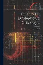 Études De Dynamique Chimique af Jacobus Henricus Van't Hoff