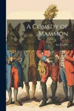 A Comedy of Mammon af Ina Garvey