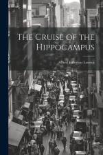 The Cruise of the Hippocampus af Alfred Fullerton Loomis
