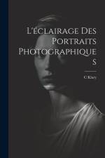 L'éclairage Des Portraits Photographiques af C. Klary