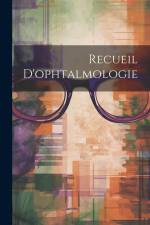 Recueil D'ophtalmologie af Anonymous