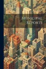 Municipal Reports af Anonymous
