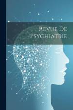 Revue De Psychiatrie af Anonymous