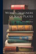 Women Designers of Book-Plates af Wilbur Macey Stone