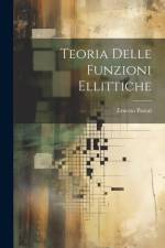 Teoria Delle Funzioni Ellittiche af Ernesto Pascal