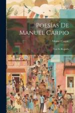 Poesías De Manuel Carpio: Con Su Biografía af Manuel Carpio
