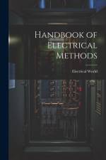 Handbook of Electrical Methods af Electrical World