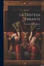 La Tristeza Errante: Novela af Wenceslao Emilio Retana