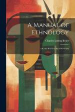 A Manual of Ethnology af Charles Loring Brace