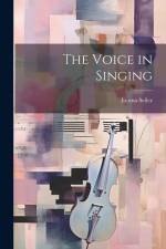 The Voice in Singing af Emma Seiler