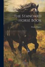 The Standard Horse Book af Dennis Magner