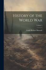 History of the World War; Volume 1 af Frank Herbert Simonds