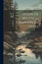 Doon De Maience, Chanson De Geste af Anonymous