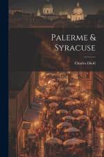 Palerme & Syracuse af Charles Diehl