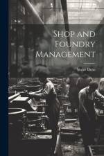 Shop and Foundry Management af Stuart Dean