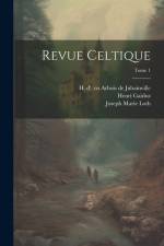 Revue celtique; Tome 1 af Henri Gaidoz