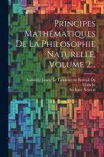Principes Mathématiques De La Philosophie Naturelle, Volume 2... af Isaac Newton