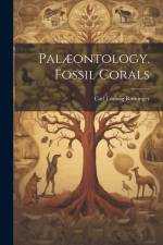 Palæontology. Fossil Corals af Carl Ludwig Rominger