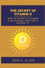 The Secret of Vitamin D af Don C Allen
