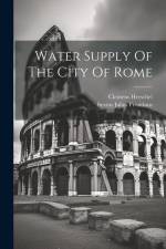 Water Supply Of The City Of Rome af Sextus Julius Frontinus