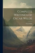 Complete Writings of Oscar Wilde af Oscar Wilde