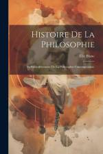 Histoire De La Philosophie: Et Particulièrement De La Philosophie Contemporaine, af Elie Blanc