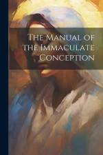 The Manual of the Immaculate Conception af Anonymous