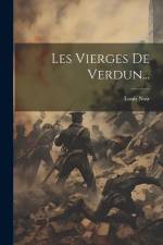 Les Vierges De Verdun... af Louis Noir