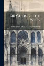 Sir Christopher Wren af Society for the Diffusion of Useful K
