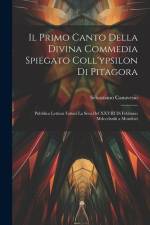 Il Primo Canto Della Divina Commedia Spiegato Coll'ypsilon Di Pitagora af Sebastiano Canavesio
