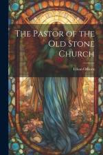 The Pastor of the Old Stone Church af Ethan Osborn