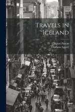 Travels in Iceland af O&lafsson Eggert