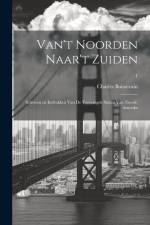 Van't Noorden naar't Zuiden; schetsen en indrukken van de Vereenigde Staten van Noord-Amerika; 1 af Charles Boissevain