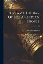 Russia At The Bar Of The American People: A Memorial Of Kishinef; Volume 20 af Anonymous