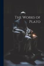 The Works of Plato af Anonymous