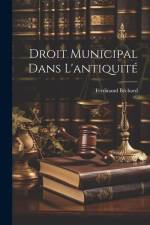 Droit Municipal Dans L'antiquité af Ferdinand Bechard