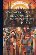 Some Account of the Vampires of Onset, Past and Present af Anonymous