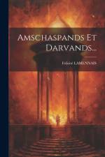Amschaspands Et Darvands... af Felicite Lamennais